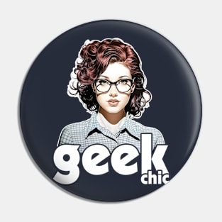 Geek Chic - Trendy Nerdy Pin