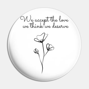 accept the love - perks of being wallflower quote Pin