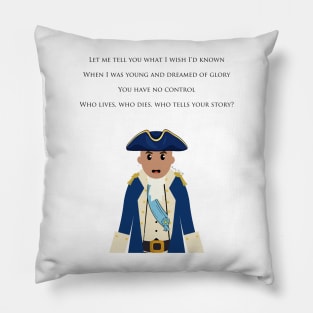 Hamilton Who Tells Your Story? Pillow