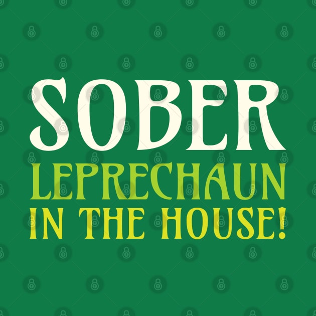 Sober Leprechaun In The House by SOS@ddicted