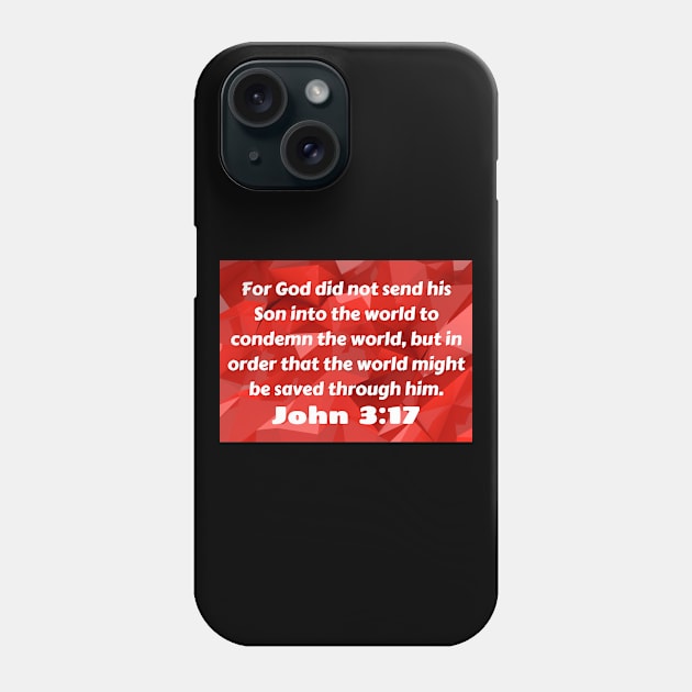 Bible Verse John 3:17 Phone Case by Prayingwarrior