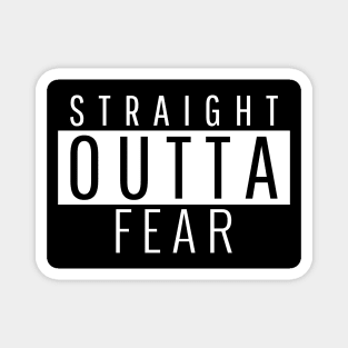 Straight Outta Fear Magnet