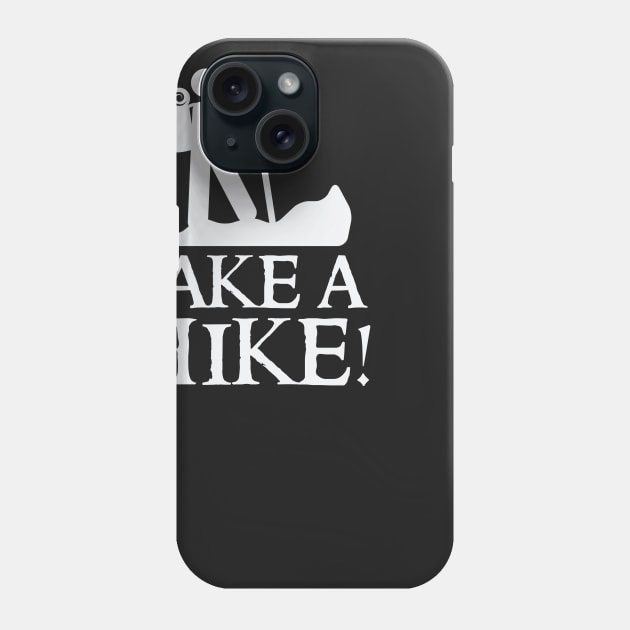 Take a hike Phone Case by nobletory