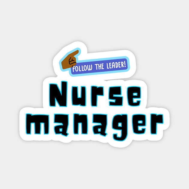 Nurse Manager Magnet by Haministic Harmony