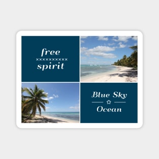 Free Spirit - Blue Sky and Ocean Caribbean Collage Magnet