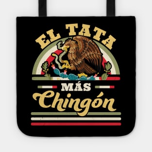 El Tata Mas Chingon Mexican Flag Cool Dad Papa Abuelo Regalo Tote