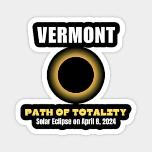 Vermont Path Of Totality Solar Eclipse On April 8 2024 Magnet