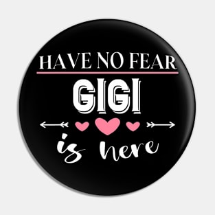 Best Friend Gigi Is Here Family Reunion Matching Pin