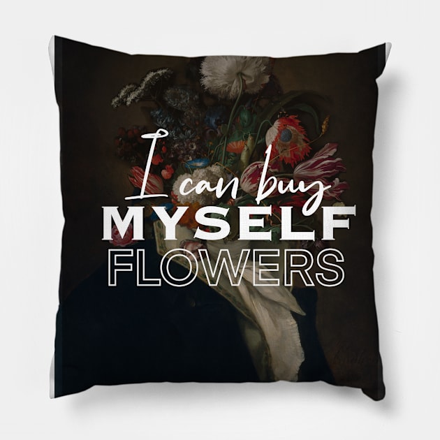 i can buy myself flowers painting man Pillow by ArtInPi