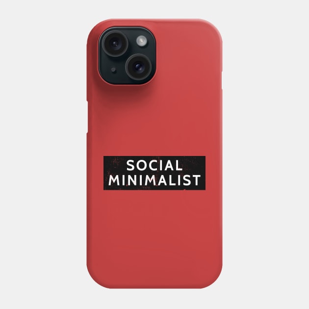 Social Minimalist Graphic Designer Introvert Humor Phone Case by Commykaze