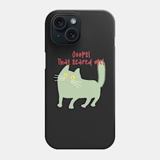 Ooops! That scared me! Scared green cat. Phone Case