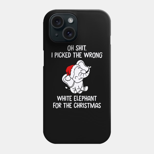 Oh Shit I Picked The Wrong White Elephant For The Christmas Phone Case by Emilied