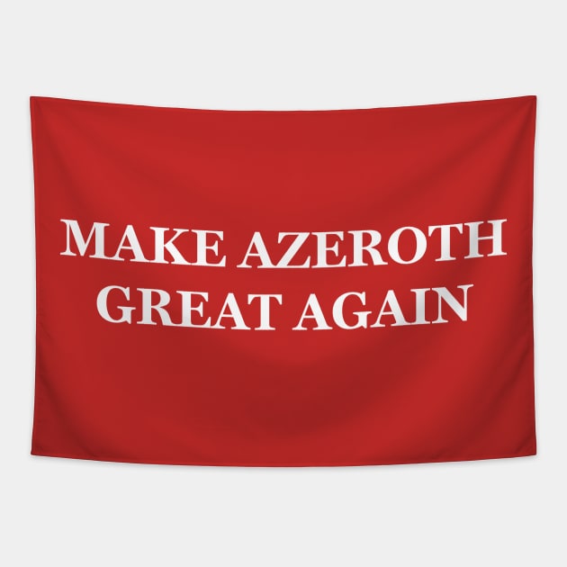 Make Azeroth great again Tapestry by casbuijsman