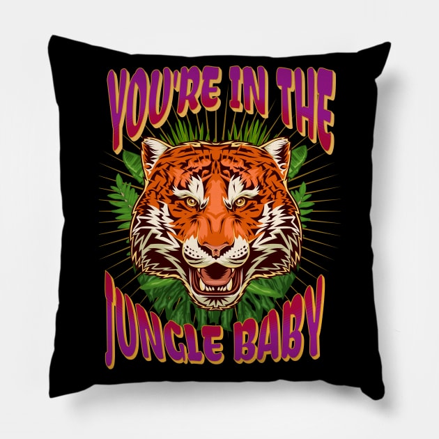 You're In The Jungle Pillow by RockReflections