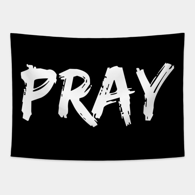 Pray - Distressed Design - Christian Tapestry by ChristianShirtsStudios