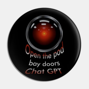 Open the pod bay doors ChatGPT Pin