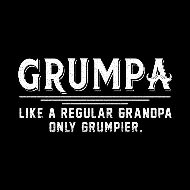 Grumpa Like A Regular Grandpa Only Grumpier Costume Gift by Ohooha