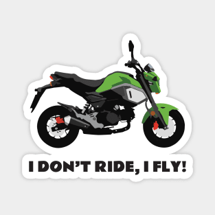 I don't ride, I fly! Honda Grom Orange 2020 Magnet