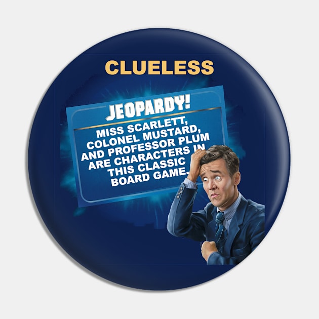 Clueless Pin by Dizgraceland