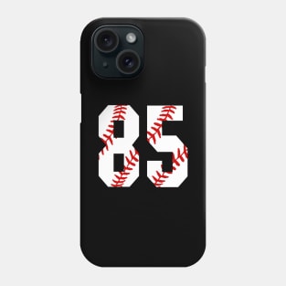 Baseball Number 85 #85 Baseball Shirt Jersey Favorite Player Biggest Fan Phone Case