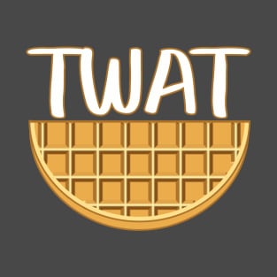 Twat Waffle T-Shirt