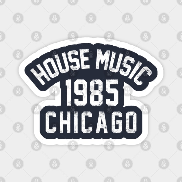 1985 House Music Chicago Magnet by mrspaceman