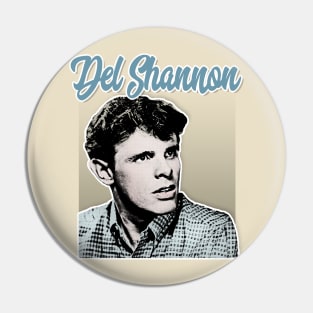 Del Shannon - Rock-n-Roll Nostalgia Graphic Design Pin