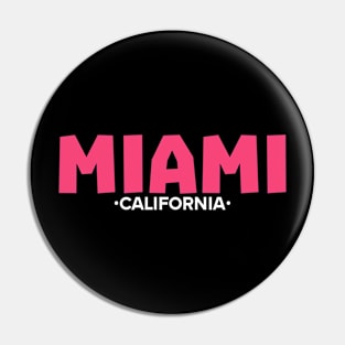 MIAMI california t-shirt classic Pin