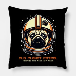 Pug Planet Patrol. Keeping the Milky Way Milky Pillow