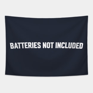 BATTERIES NOT INCLUDED Tapestry