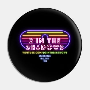 2 in the Shadows (sunglasses logo) Pin