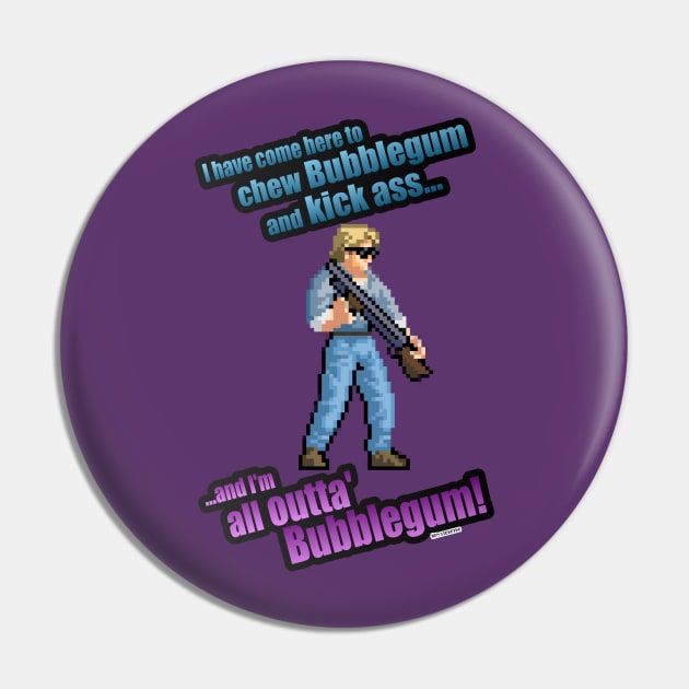 All Outta Bubblegum Pin by AlterAspect