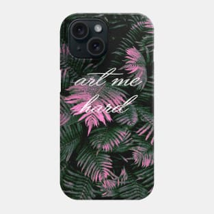 Art me hard. Phone Case