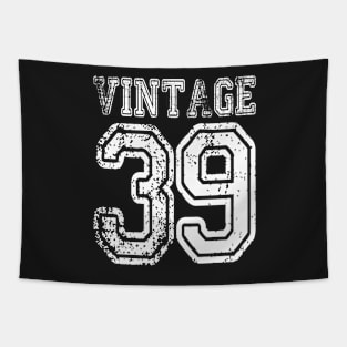 Vintage 39 2039 1939 T-shirt Birthday Gift Age Year Old Boy Girl Cute Funny Man Woman Jersey Style Tapestry