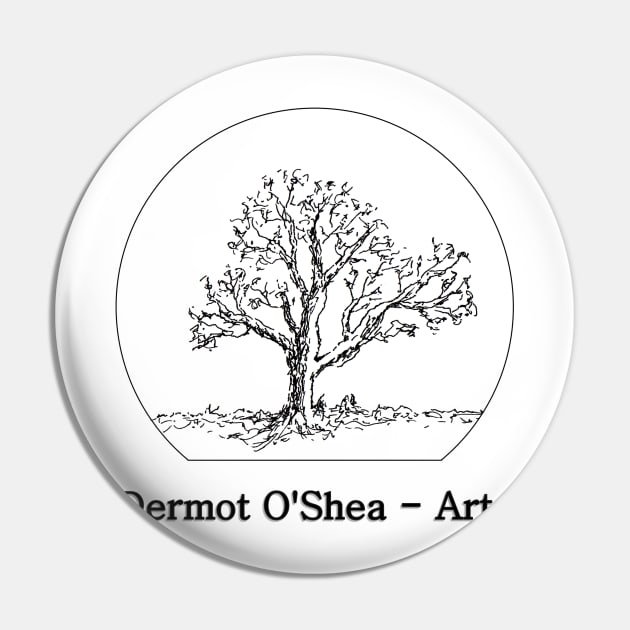 Dermot O'Shea - Arts Pin by OShea_Arts