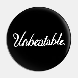 unbeatable Pin