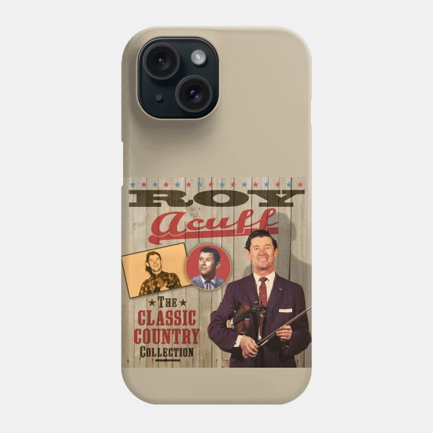 Roy Acuff - The Classic Country Collection Phone Case by PLAYDIGITAL2020