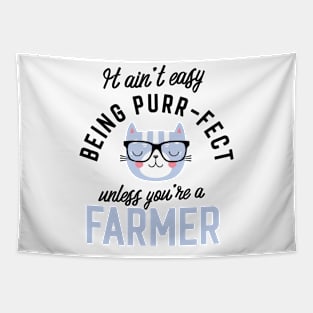 Farmer Cat Gifts for Cat Lovers - It ain't easy being Purr Fect Tapestry