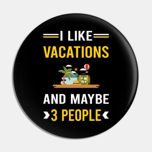 3 People Vacation Holiday Pin