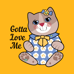 Gotta Love Me Baby Girl T-Shirt