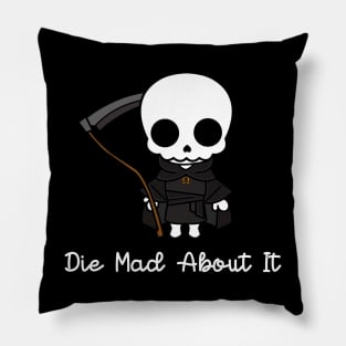 Die mad about it Pillow