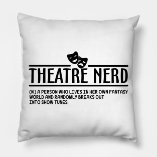 Theatre Nerd Definition Pillow