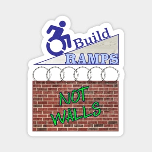 Build Ramps, Not Walls Magnet