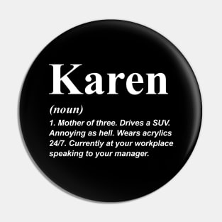 Karen Definition Pin