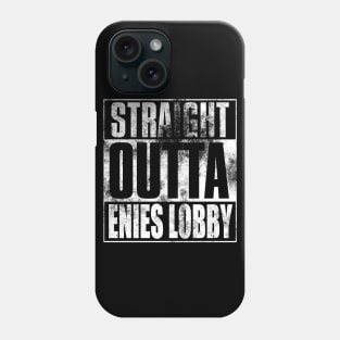 Straight Outta Enies Lobby Phone Case