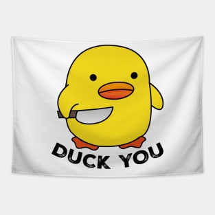 Duck You Tapestry