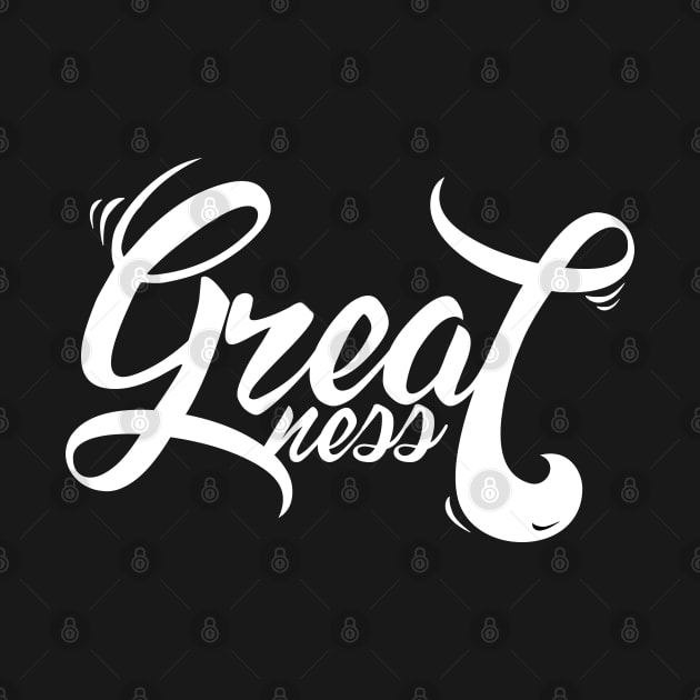 GREATNESS by Church Store