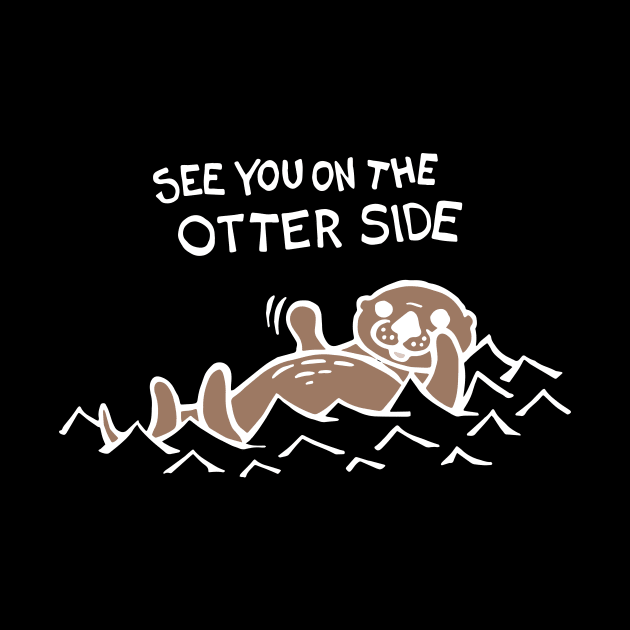 See You On The Otter Side / Other Side (White) by Graograman