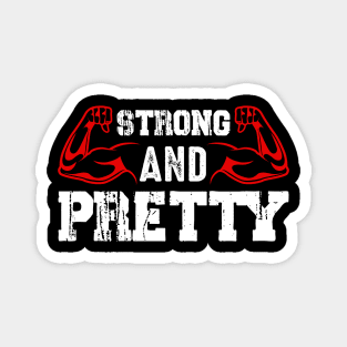Strong And Pretty | Motivational & Inspirational | Gift or Present for Gym Lovers Magnet