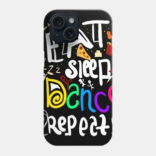 eat sleep dance repeat Phone Case